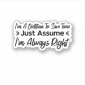 Ik ben een diëtist om tijd te besparen... sticker (Voorkant)