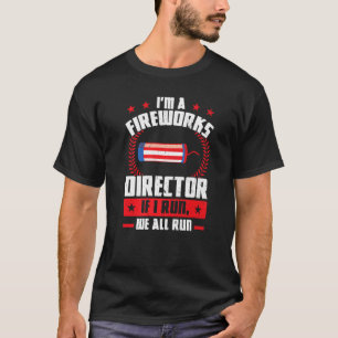 Ik ben een directeur van het Vuurwerk als ik stel  T-shirt
