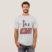 Ik ben een Dissident T-shirt (Voorkant volledig)