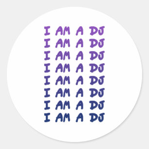 Ik ben een DJ - Disk Jockey DJing Music Tunes Ronde Sticker