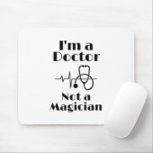 Ik ben een Doctor niet een Magiciër Muismat (Met muis)