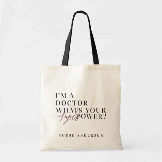 Ik ben een Doctor, wat is je superkracht? Tote Bag (Voorkant)