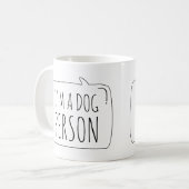Ik ben een Dog Person Koffiemok (Voorkant links)