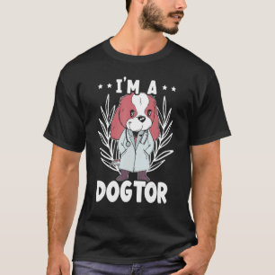 Ik ben een Dogtor Veterinarian Animal Doctor Futur T-shirt