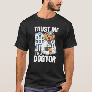 Ik ben een Dogtor voor Dierendierenwelzijn. T-shirt