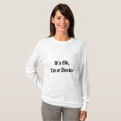 Ik ben een dokter. t-shirt (Voorkant volledig)