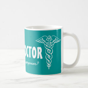 Ik ben een dokter, wat is jouw superkracht grote k koffiemok