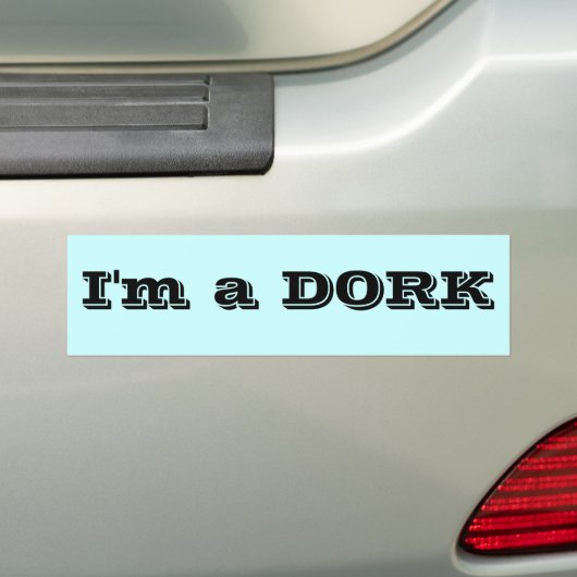 Ik ben een DORK Bumpersticker (Op auto)