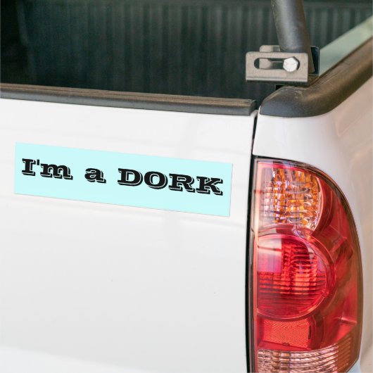 Ik ben een DORK Bumpersticker (Op Truck)