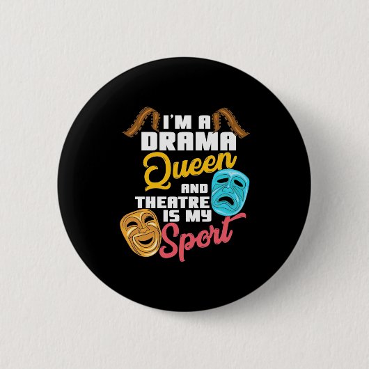 Ik ben een drama koningin ronde button 5,7 cm (Voorkant)