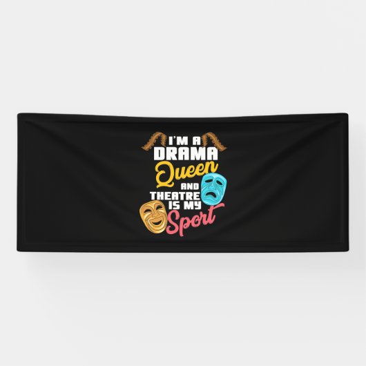 Ik ben een drama koningin spandoek (Horizontaal)