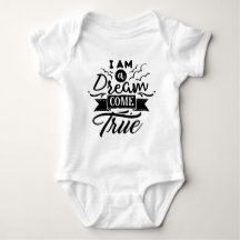 Ik ben een Dream Komend True Kind Baby Shirt