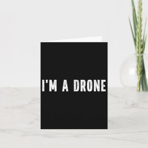 Ik ben een Drone Instant Lazy Kostuumfeest Hallowe Kaart