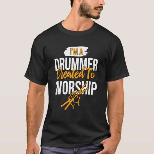 Ik ben een Drummer Creëer aan Worship Christelijk  T-shirt (Voorkant)