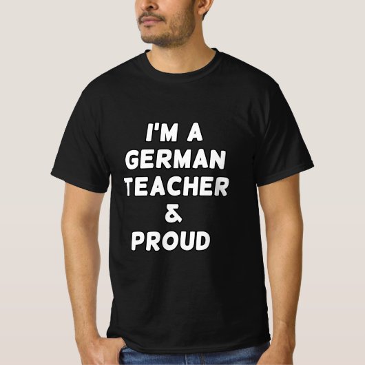 IK BEN EEN DUITSE LERAAR & TROTS T-SHIRT (Voorkant)