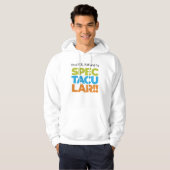 Ik ben een echt Man en ik ben echt geweldig! Grapp Hoodie (Voorkant volledig)