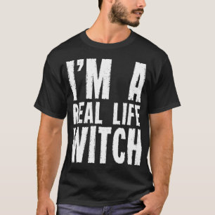 Ik ben een echte heksenbak Witchcraft Witcher T-shirt