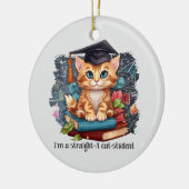 Ik ben een echte kattenstudent keramisch ornament (Links)