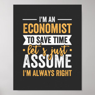 Ik ben een econoom om tijd te besparen, laten we a poster