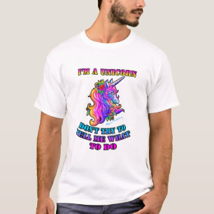 Ik ben een eenhoorn - probeer me niet te vertellen t-shirt