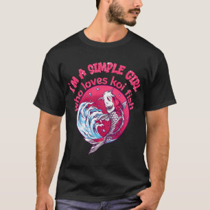 ik ben een eenvoudig meisje dat van koi vissen hou t-shirt