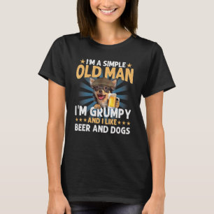 Ik ben een eenvoudig oud Man zoals Beer en Dogs Ch T-shirt