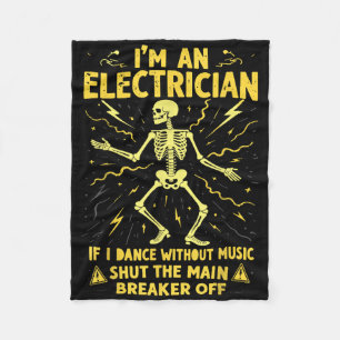 Ik ben een elektricien als ik dans zonder muziek fleece deken