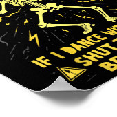 Ik ben een elektricien als ik dans zonder muziek poster (Hoek)