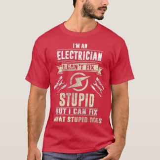 Ik ben een elektricien die ik cant fix stuitende,  t-shirt