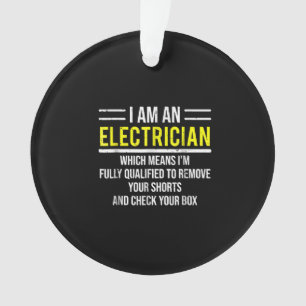 Ik ben een elektricien grappigere Elektrische Arbe Ornament