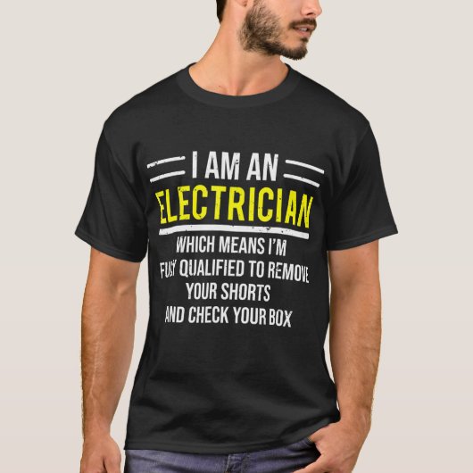 Ik ben een elektricien grappigere Elektrische Arbe T-shirt (Voorkant)