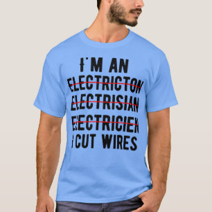 Ik ben een elektricien t-shirt