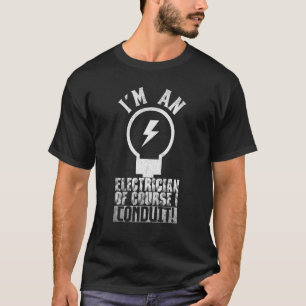 Ik ben een elektricien, uiteraard, ik cduit Job Qu T-shirt