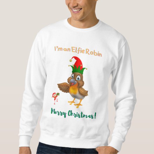 Ik ben een Elfie Robin kerstsweatshirt Trui (Voorkant)