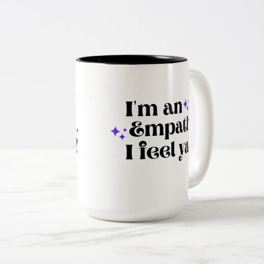 Ik ben een empath, ik voel een koffie Mok (Voorkant rechts)