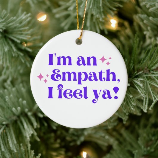 Ik ben een Empath Ik voel een Ornament (Boom)