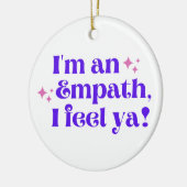 Ik ben een Empath Ik voel een Ornament (Links)