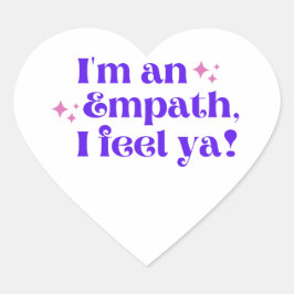 Ik ben een empathie Ik voel je een Sticker