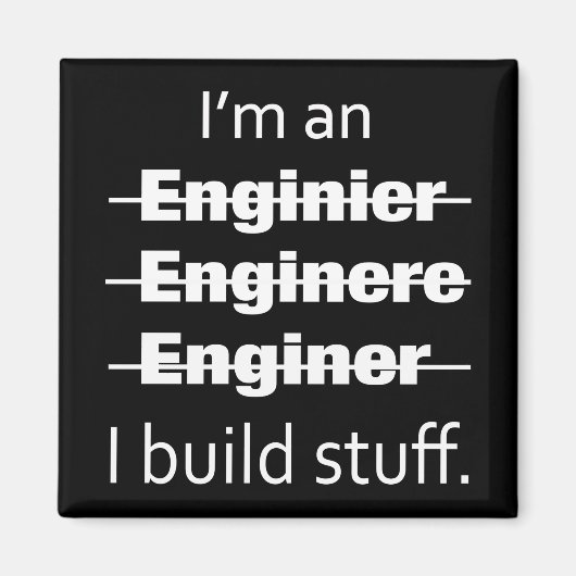 Ik ben een Engineer Magnet (Voorkant)