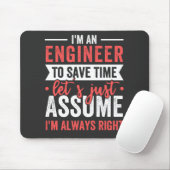 Ik ben een ENGINEER, om tijd te besparen, laten we Muismat (Met muis)