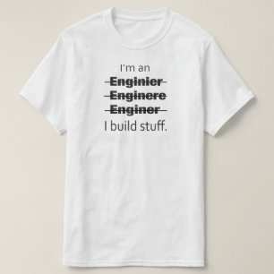 Ik ben een Engineer T-shirt