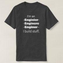 Ik ben een Engineer T-shirt