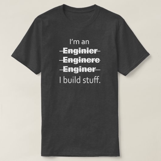 Ik ben een Engineer T-shirt (Design voorkant)