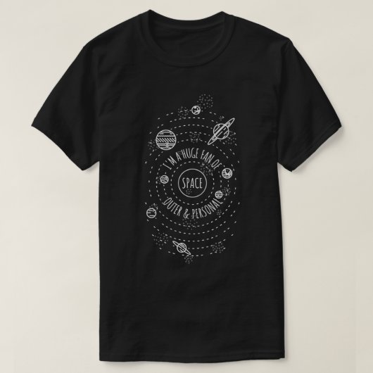 Ik ben een enorme ruimte, buitenlucht en persoonli t-shirt (Design voorkant)