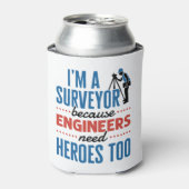 Ik ben een enquête omdat ingenieurs ook helden nod blikjeskoeler (Blikje Voorkant)