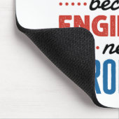 Ik ben een enquête omdat ingenieurs ook helden nod muismat (Hoek)