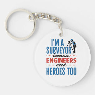 Ik ben een enquête omdat ingenieurs ook helden nod sleutelhanger