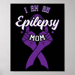 Ik ben een epilepsie moeder epileptische krijger M Poster