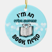 Ik ben een Erica Stevens Book Nerd Keramisch Ornament (Voorkant)