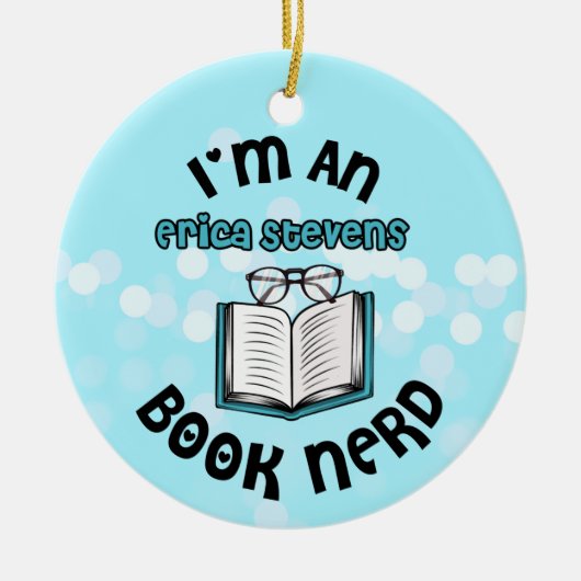 Ik ben een Erica Stevens Book Nerd Keramisch Ornament (Voorkant)